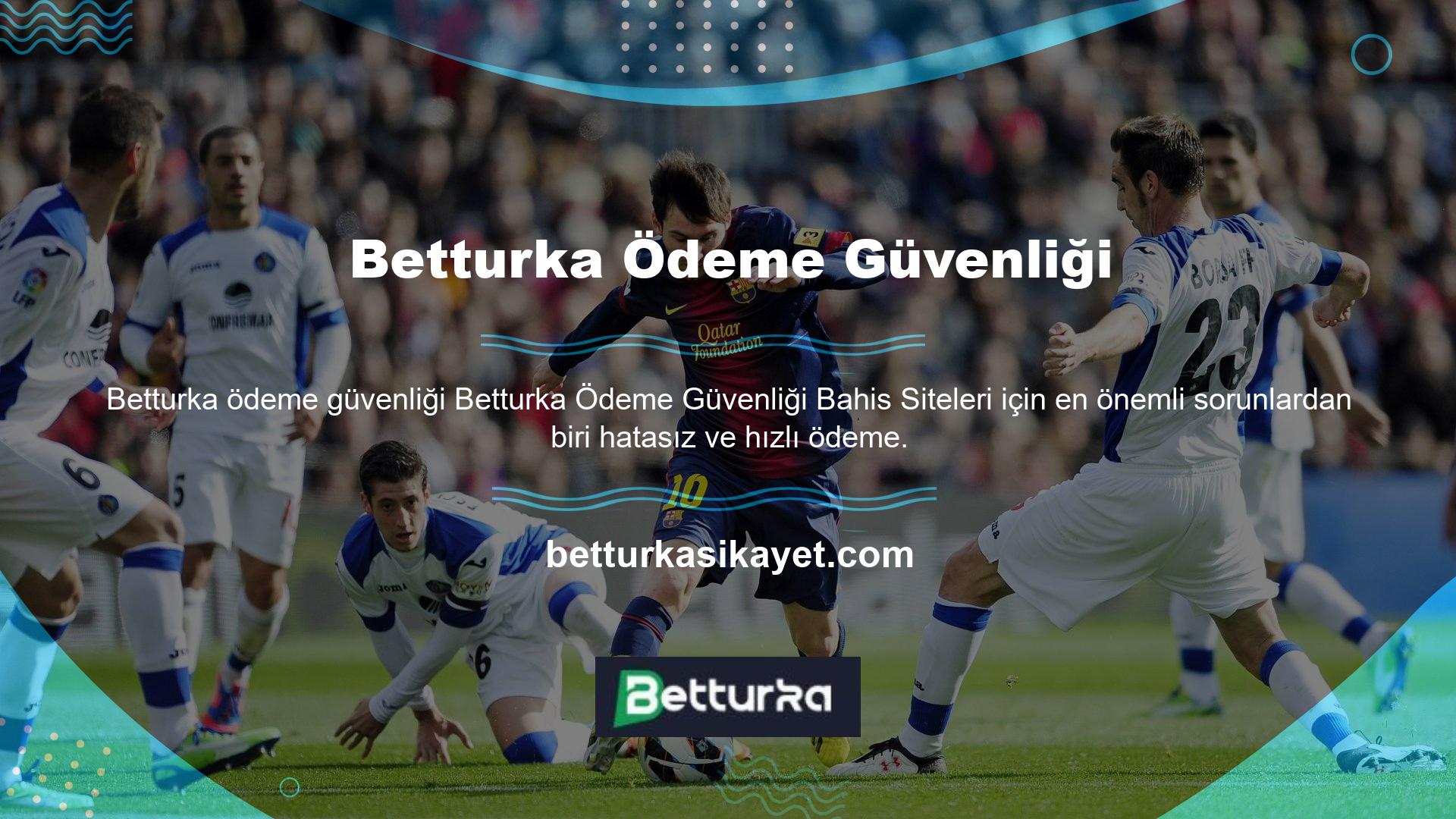 Betturka kullanımı kolay ve iyi bir hizmeti olan bir ödeme sitesidir
